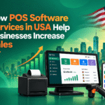 How POS Software Services in USA Help Businesses Increase Sales