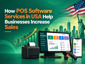 How POS Software Services in USA Help Businesses Increase Sales