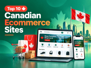 Top 10 Canadian Ecommerce Sites